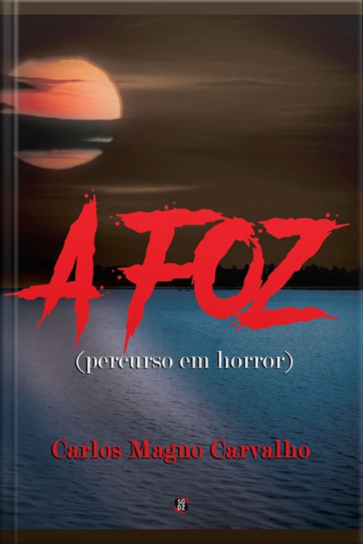 A Foz (percurso Em Horror)