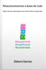 Relacionamentos A Base De Tudo