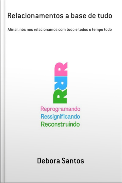 Relacionamentos A Base De Tudo