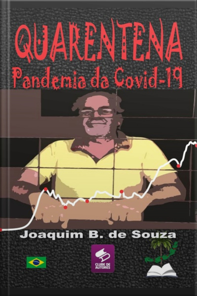 Quarentena A Pandemia Da Covid-19
