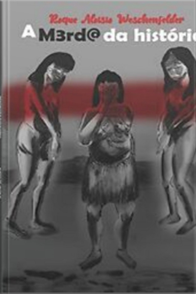 A Merda Da História