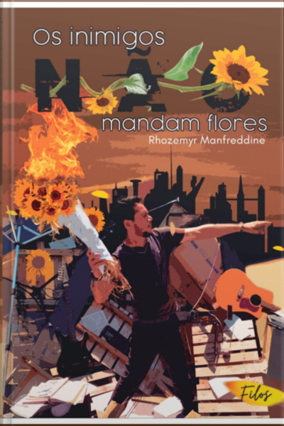 Os Inimigos Não Mandam Flores