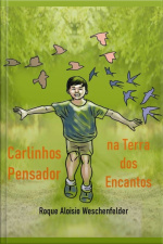 Carlinhos Pensador Na Terra Dos Encantos