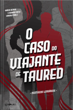 O Caso Do Viajante De Taured