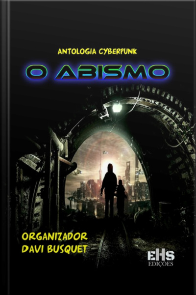 Antologia Cyberpunk O Abismo