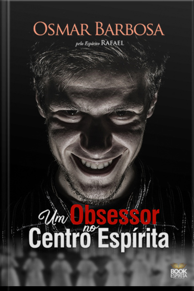 Um Obsessor No Centro Espírita