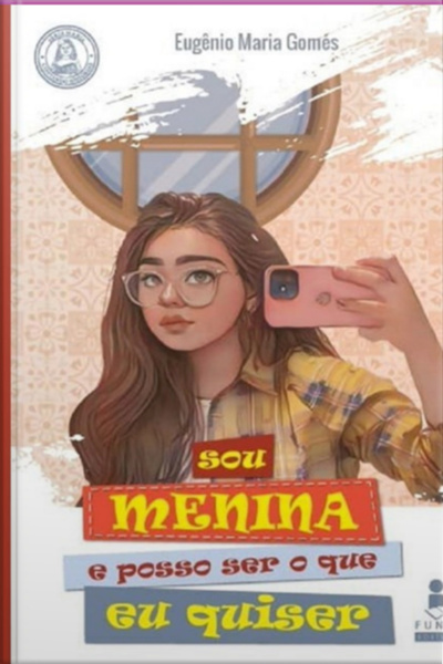 Sou Menina E Posso Ser O Que Eu Quiser