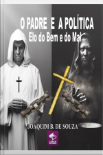 O Padre E A Política Elo Do Bem E Do Mal