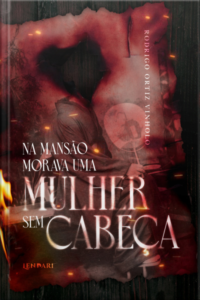 Na Mansão Morava Uma Mulher Sem Cabeça