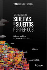 A Formação Das Sujeitas E Dos Sujeitos Periféricos