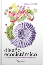 Diseño Ecosistémico: Un Camino Eco-decolonial Hacia La Regeneración