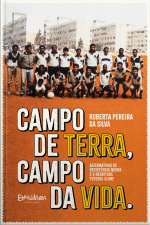 Campo De Terra, Campo Da Vida: Alternativas De Resistência Negra E O Negritude Futebol Clube