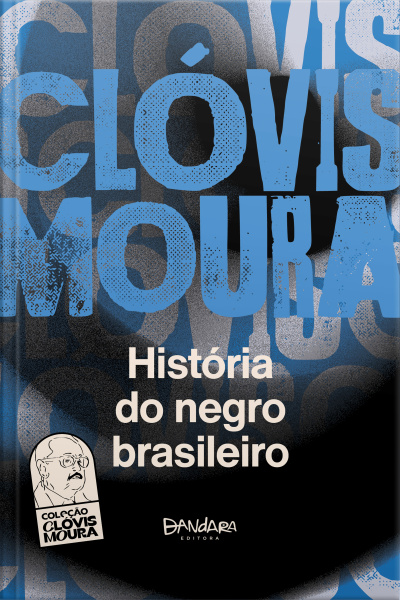 História Do Negro Brasileiro