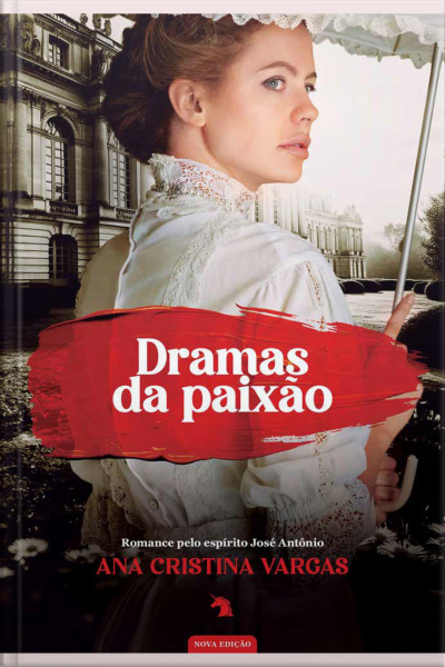 Dramas Da Paixão: Nova Edição
