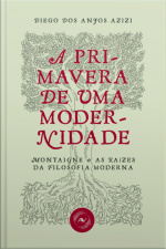 A Primavera De Uma Modernidade