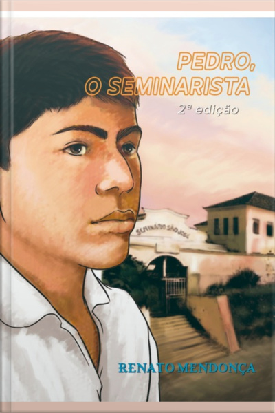 Pedro, O Seminarista 2a.edição