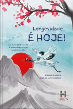 Longevidade É Hoje!