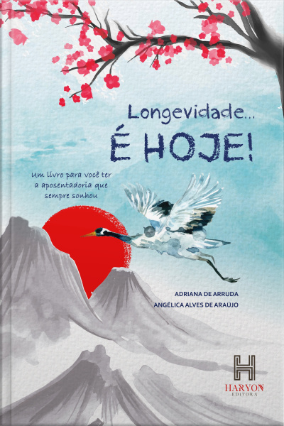 Longevidade É Hoje!