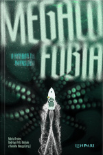 Megalofobia: O Horror Da Imensidão