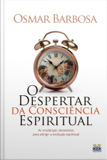 O Despertar Da Consciência Espiritual