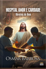 Hospital Amor E Caridade - Obreiros Do Bem