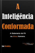 A Inteligência Conformada