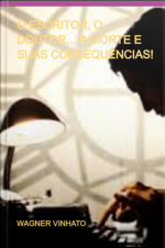 O Escritor, O Doutor… A Morte E Suas Consequências!