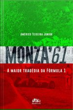 Monza61: A Maior Tragédia Da Fórmula 1