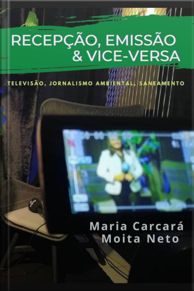 Recepção, Emissão E Vice-versa