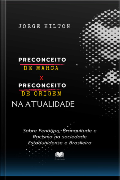 Preconceito De Marca X Preconceito De Origem Na Atualidade