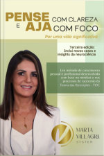 Pense Com Clareza E Aja Com Foco