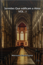 Sermões Que Edificam A Alma Vl.1.