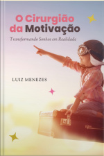 O Cirurgião Da Motivação