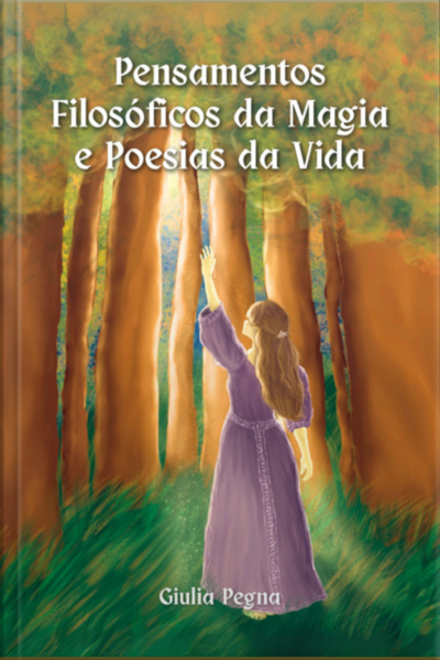Pensamentos Filosóficos Da Magia E Poesias Da Vida
