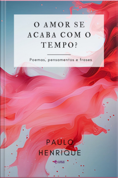 O Amor Se Acaba Com O Tempo?