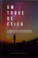 Um Toque De Ética