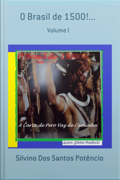 O Brasil De 1500!...