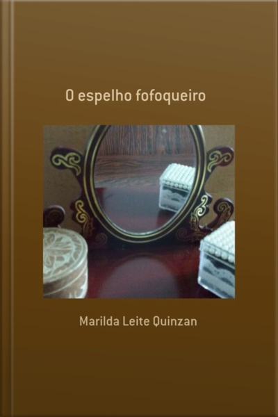 O Espelho Fofoqueiro