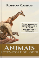 Animais Totêmicos E De Poder