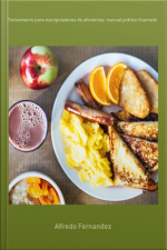 Treinamento Para Manipuladores De Alimentos: Manual Prático Ilustrado