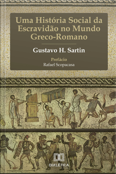 Uma História Social Da Escravidão No Mundo Greco-romano