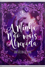 A Minha Mão Mais Atrevida