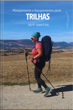 Planejamento E Equipamentos Para Trilhas