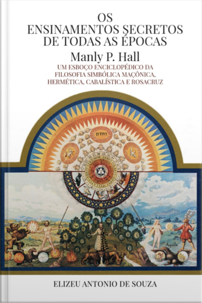 Os Ensinamentos Secretos De Todas As Épocas - Manly P. Hall