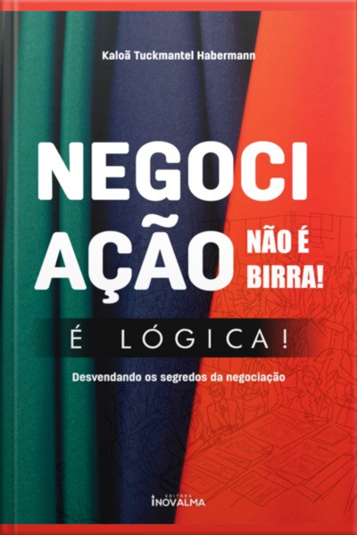 Negociação Não É Birra, É Lógica!