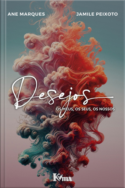 Desejos: Os Meus, Os Seus, Os Nossos