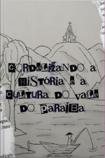 Cordelizando A História E A Cultura Do Vale Do Paraíba