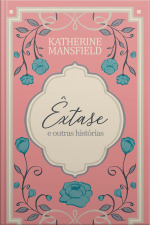 Êxtase E Outras Histórias