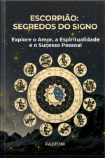Escorpião: Segredos Do Signo
