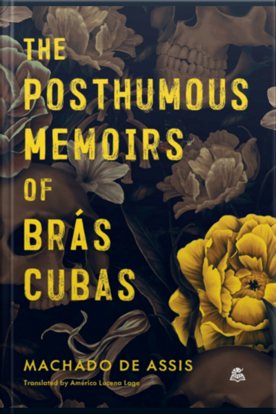 The Posthumous Memoirs Of Brás Cubas